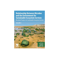 Elsevier - Health Sciences Division Relationship Between Microbes and the Environment for Sustainable Ecosystem Services, Volume 1 (häftad, eng)