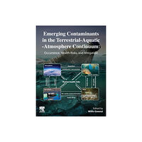 Elsevier - Health Sciences Division Emerging Contaminants in the Terrestrial-Aquatic-Atmosphere Continuum (häftad, eng)