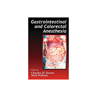 Taylor & francis inc Gastrointestinal and Colorectal Anesthesia (inbunden, eng)