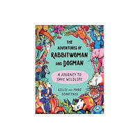 Skyhorse Publishing The Adventures of Rabbitwoman and Dogman (inbunden, eng)