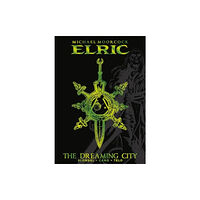 Titan Books Ltd Michael Moorcock's Elric Vol. 4: The Dreaming City Deluxe Edition (inbunden, eng)