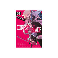 Titan Books Ltd Corpse Blade Vol. 1 (häftad, eng)