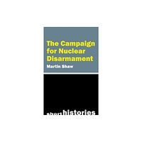 Agenda Publishing The Campaign for Nuclear Disarmament (häftad, eng)