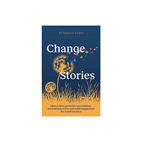 Practical Inspiration Publishing ChangeStories (häftad, eng)