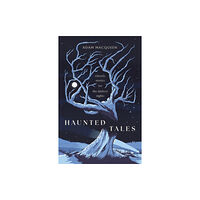 Swift Press Haunted Tales (inbunden, eng)