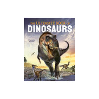 Arcturus publishing ltd The Ultimate Book of Dinosaurs (inbunden, eng)