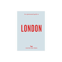 Hoxton Mini Press An Opinionated Guide to London (häftad, eng)