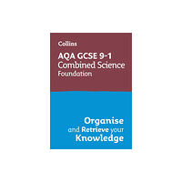 HarperCollins Publishers AQA GCSE 9-1 Combined Science Trilogy Foundation Organise and Retrieve Your Knowledge (häftad, eng)