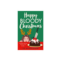 HarperCollins Publishers Happy Bloody Christmas (häftad, eng)