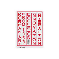 Phaidon Press Ltd Korean Art from 1953 (inbunden, eng)