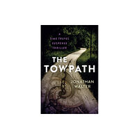 John Hunt Publishing Towpath, The (häftad, eng)