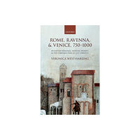 Oxford University Press Rome, Ravenna, and Venice, 750-1000 (inbunden, eng)