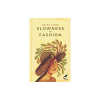 Dixi Books Publishing OOD Slowness in Fashion (häftad, eng)