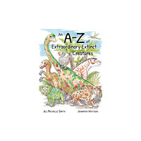 Dodo and Dinosaur An A-Z of Extraordinary Extinct Creatures (häftad, eng)