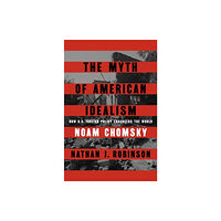 Noam Chomsky The Myth of American Idealism (häftad, eng)