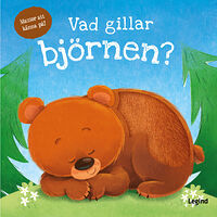 Daniel Mills Vad gillar björnen (läs och känn) (bok, board book)