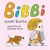 Ingrid Olsson Bibbi sover borta (bok, board book)