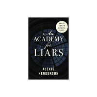 Transworld publishers ltd An Academy for Liars (inbunden, eng)