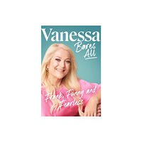 Transworld publishers ltd Vanessa Bares All (inbunden, eng)