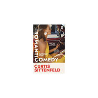 Curtis Sittenfeld Romantic Comedy (pocket, eng)