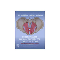 Elsevier Health Sciences Evidence-Based Physical Therapy for the Pelvic Floor (inbunden, eng)