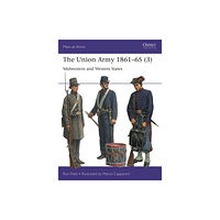 Bloomsbury Publishing PLC The Union Army 1861–65 (3) (häftad, eng)