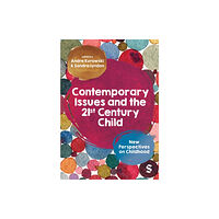 Sage Publications Ltd Contemporary Issues and the 21st Century Child (häftad, eng)