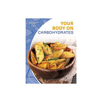 North Star Editions Nutrition and Your Body: Your Body on Carbohydrates (häftad, eng)