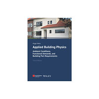 Wiley-VCH Verlag GmbH Applied Building Physics (häftad, eng)