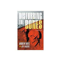 Melville House Publishing Disturbing the Bones (inbunden, eng)