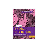 Cheriton Children's Books Having an Eating Disorder (häftad, eng)