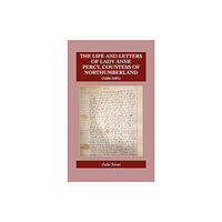 Catholic Record Society The Life and Letters of Lady Anne Percy, Countess of Northumberland (1536–1591) (inbunden, eng)