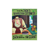 Capstone Global Library Ltd Trust Me, Jack's Beanstalk Stinks! (häftad, eng)