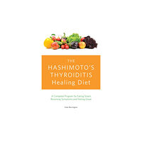 Ulysses Press The Hashimoto's Thyroiditis Healing Diet (häftad, eng)