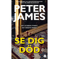 Peter James Se dig död (pocket)