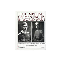 Schiffer Publishing Ltd The Imperial German Eagles in World War I (inbunden, eng)