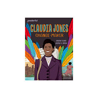 Oxford University Press Readerful Independent Library: Oxford Reading Level 18: Claudia Jones: Change-maker (häftad, eng)