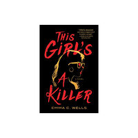 Sourcebooks, Inc This Girl's a Killer (häftad, eng)