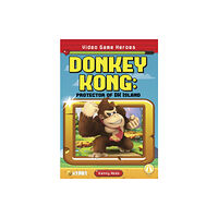 North Star Editions Video Game Heroes: Donkey Kong: Protector of DK Island (häftad, eng)