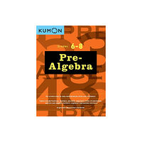 Kumon Publishing North America, Inc Pre-Algebra Workbook Grades 6-8 (häftad, eng)