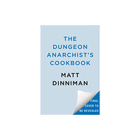 Penguin Putnam Inc The Dungeon Anarchist's Cookbook (inbunden, eng)