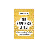 Oxford University Press Inc The Happiness Effect (inbunden, eng)