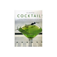 Anness publishing Classic Cocktails (inbunden, eng)