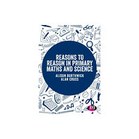 Sage Publications Ltd Reasons to Reason in Primary Maths and Science (häftad, eng)