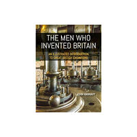 Whittles Publishing The Men who Invented Britain (häftad, eng)