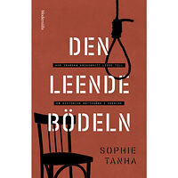 Sophie Tanha Den leende bödeln (inbunden)