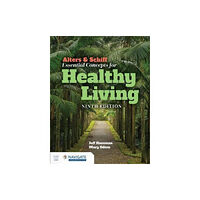 Jones and Bartlett Publishers, Inc Alters & Schiff Essential Concepts for Healthy Living (häftad, eng)