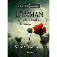 Selma Lagerlöf Dimman och andra spöklika berättelser (inbunden)