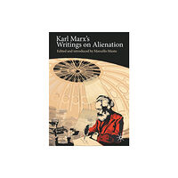 Springer Nature Switzerland AG Karl Marx's Writings on Alienation (häftad, eng)