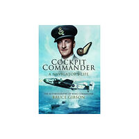 Pen & Sword Books Ltd Cockpit Commander: A Navigator's Life (häftad, eng)